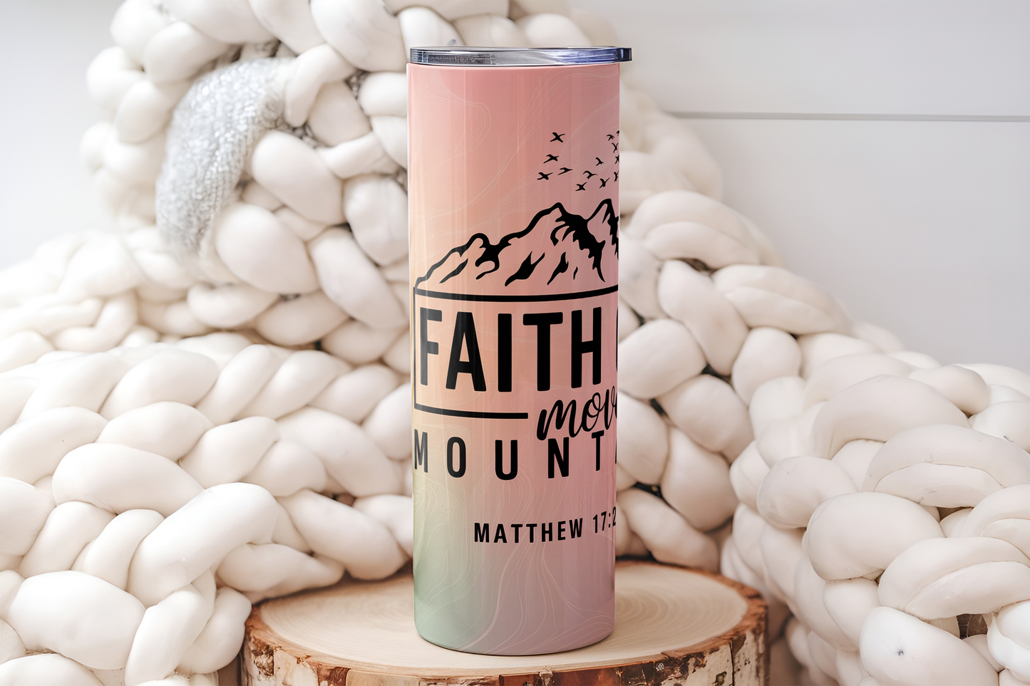 Faith Can Move Mountains Tumbler, Christian Tumbler
