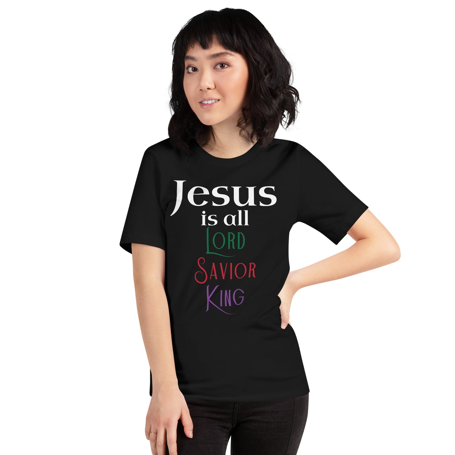Jesus is All Unisex t-shirt