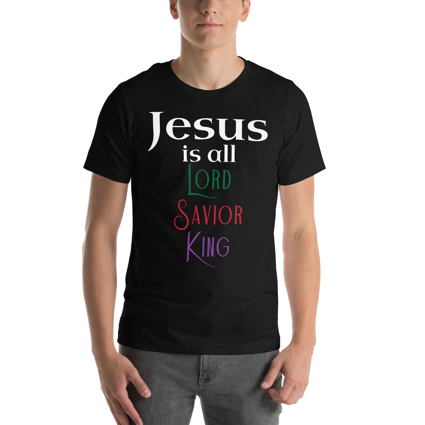 Jesus is All Unisex t-shirt