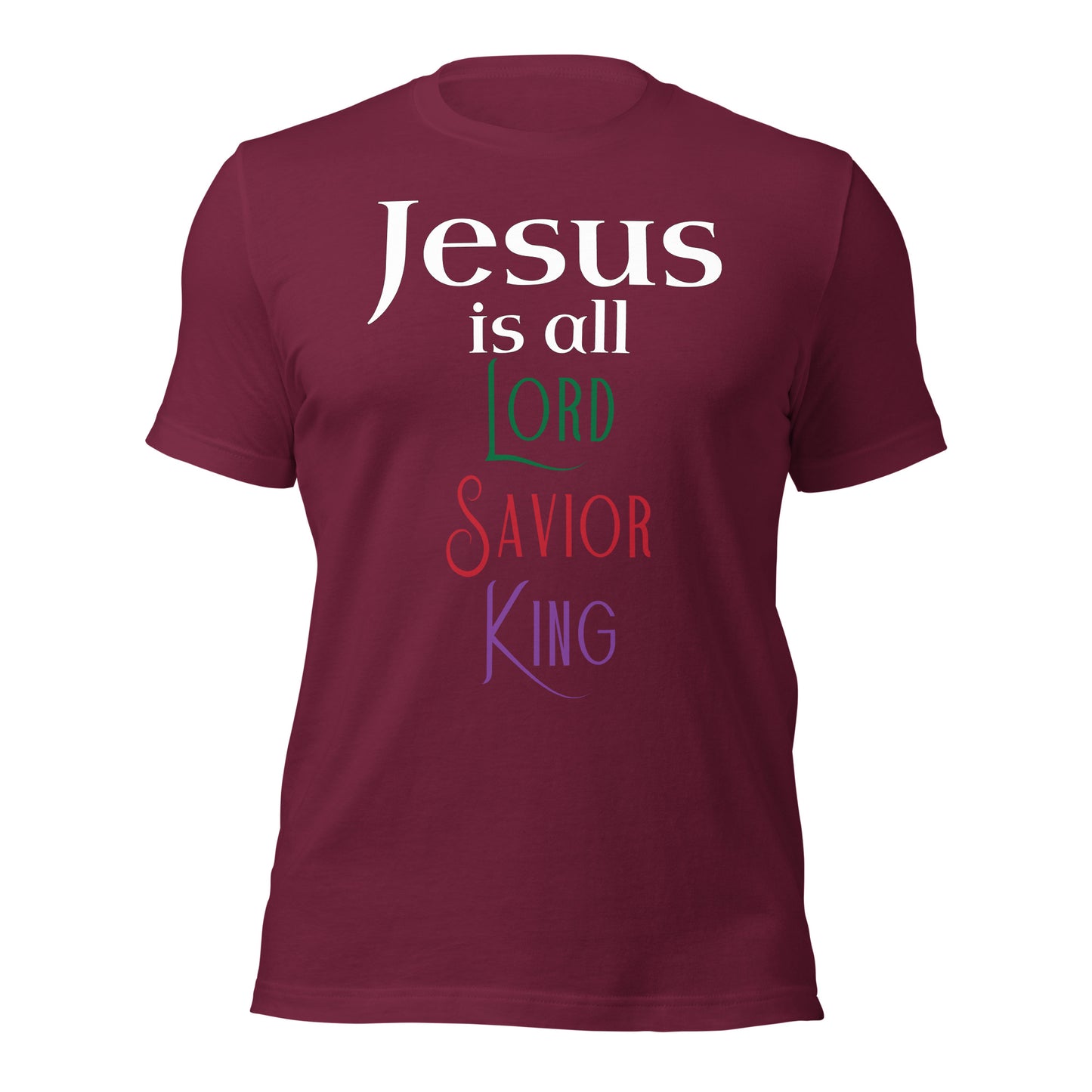 Jesus is All Unisex t-shirt