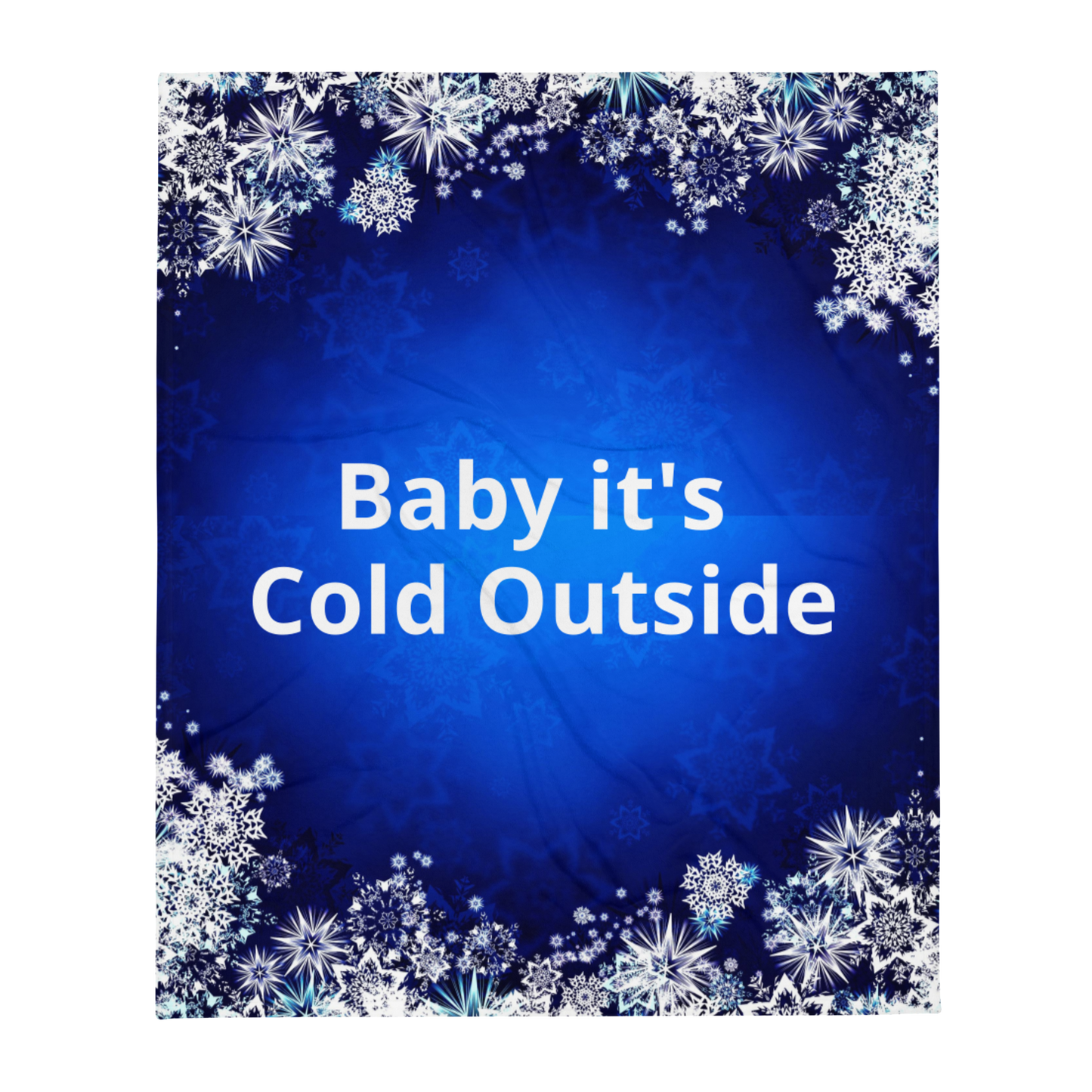 Baby it's Cold Outside Throw Blanket