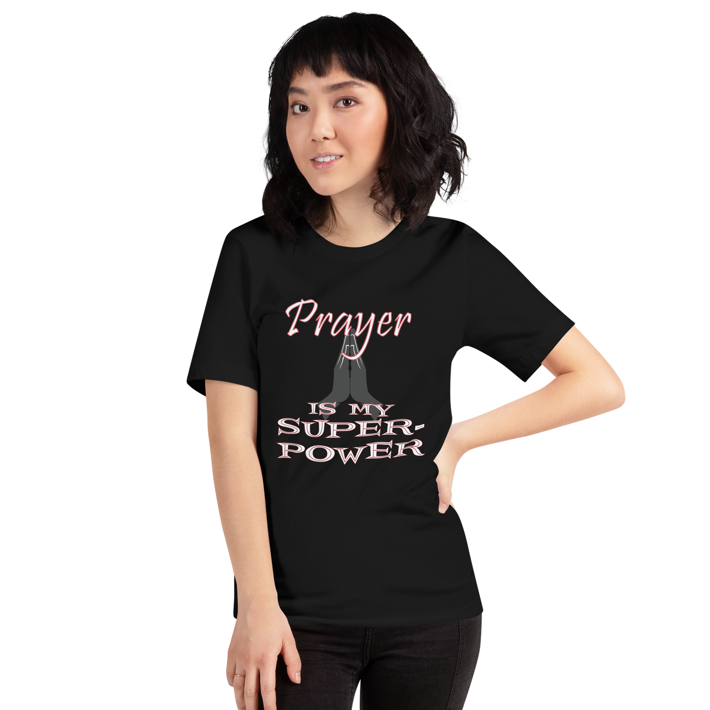 Prayer is my Super-power t-shirt