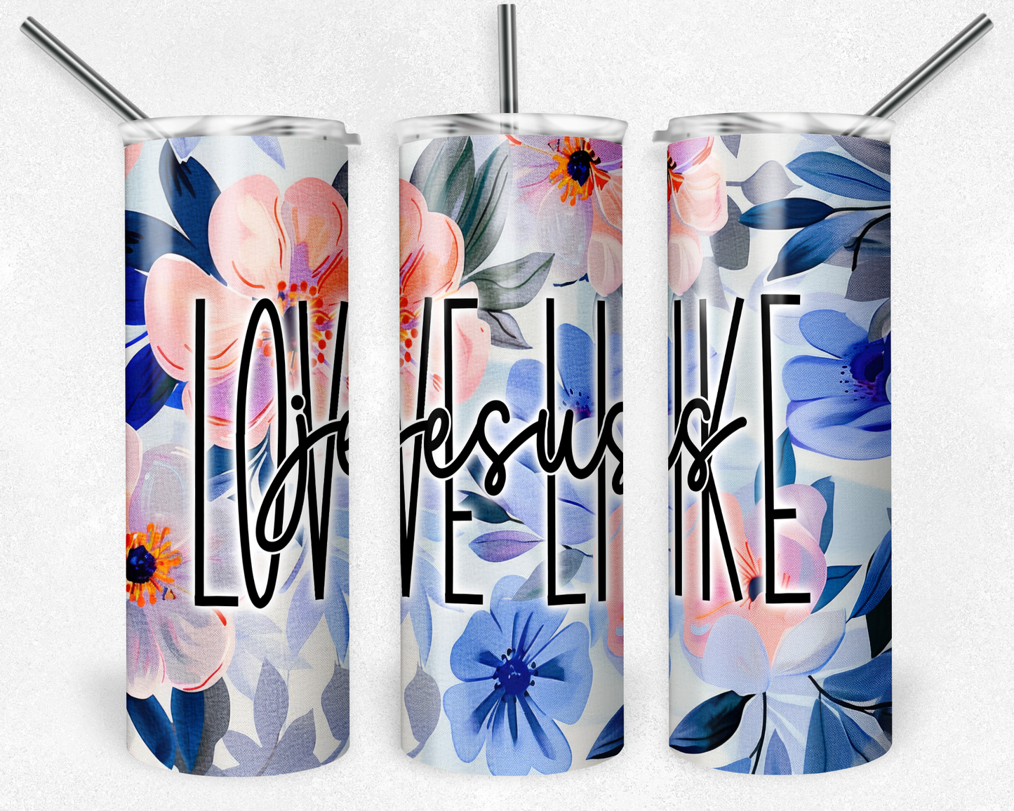 Love Like Jesus Tumbler