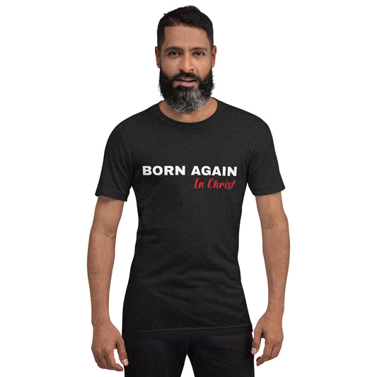 Born Again Unisex t-shirt