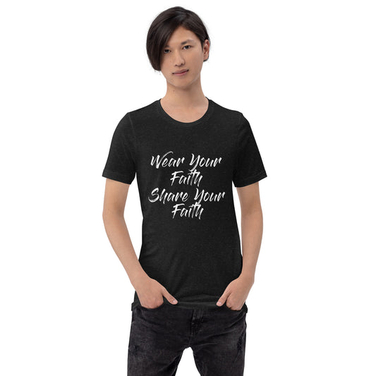 Wear Your Faith Unisex t-shirt