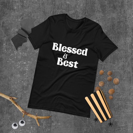 Blessed is Best Unisex t-shirt