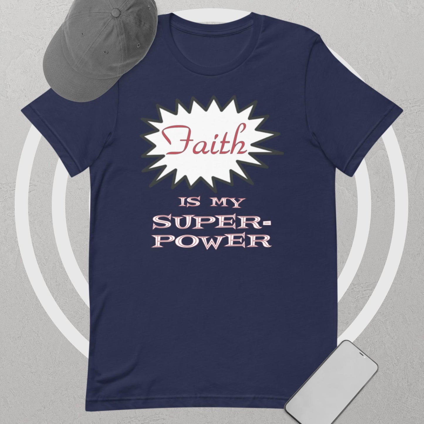 Faith is My Superpower t-shirt